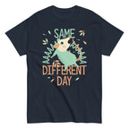 Same Aaaa Different Day Men's Classic Tee