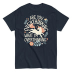 Are You Overthinking What I'm Overthinking? Men's Classic Tee