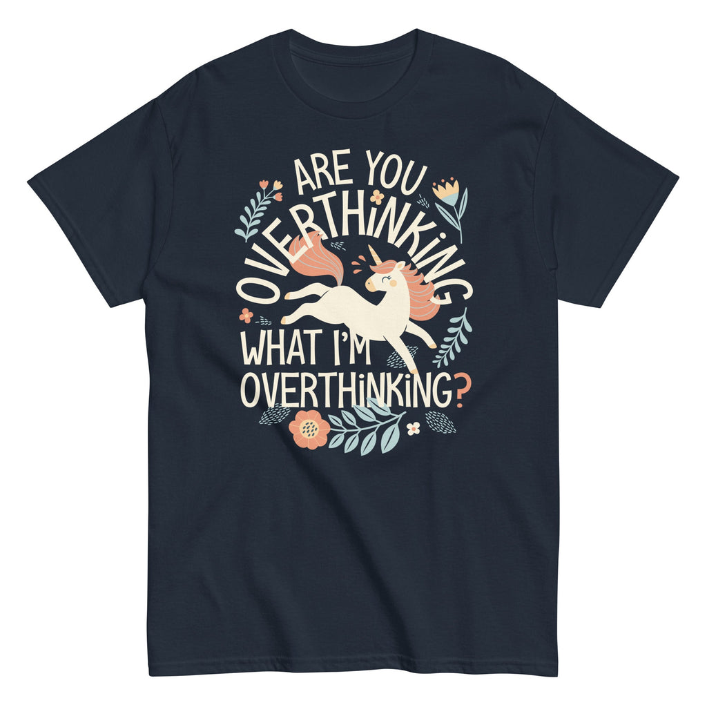 Are You Overthinking What I'm Overthinking? Men's Classic Tee