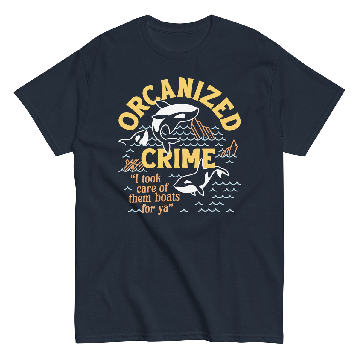 Orcanized Crime Men's Classic Tee