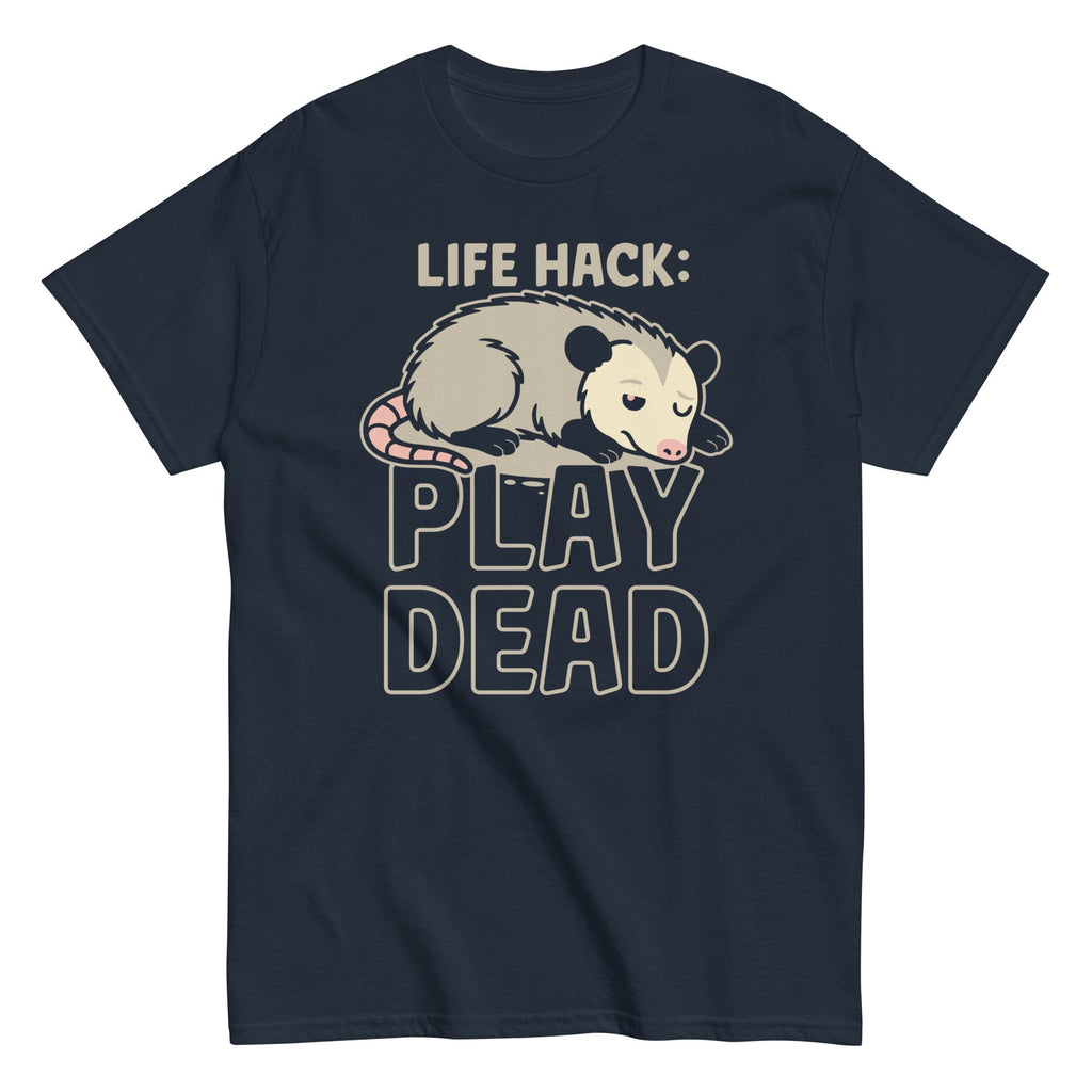 Life Hack Play Dead Men's Classic Tee