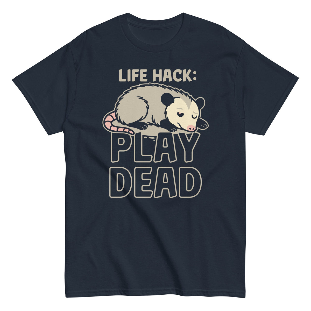 Life Hack Play Dead Men's Classic Tee