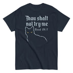 Thou Shalt Not Try Me Men's Classic Tee