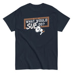 What Would Sue Do? Men's Classic Tee
