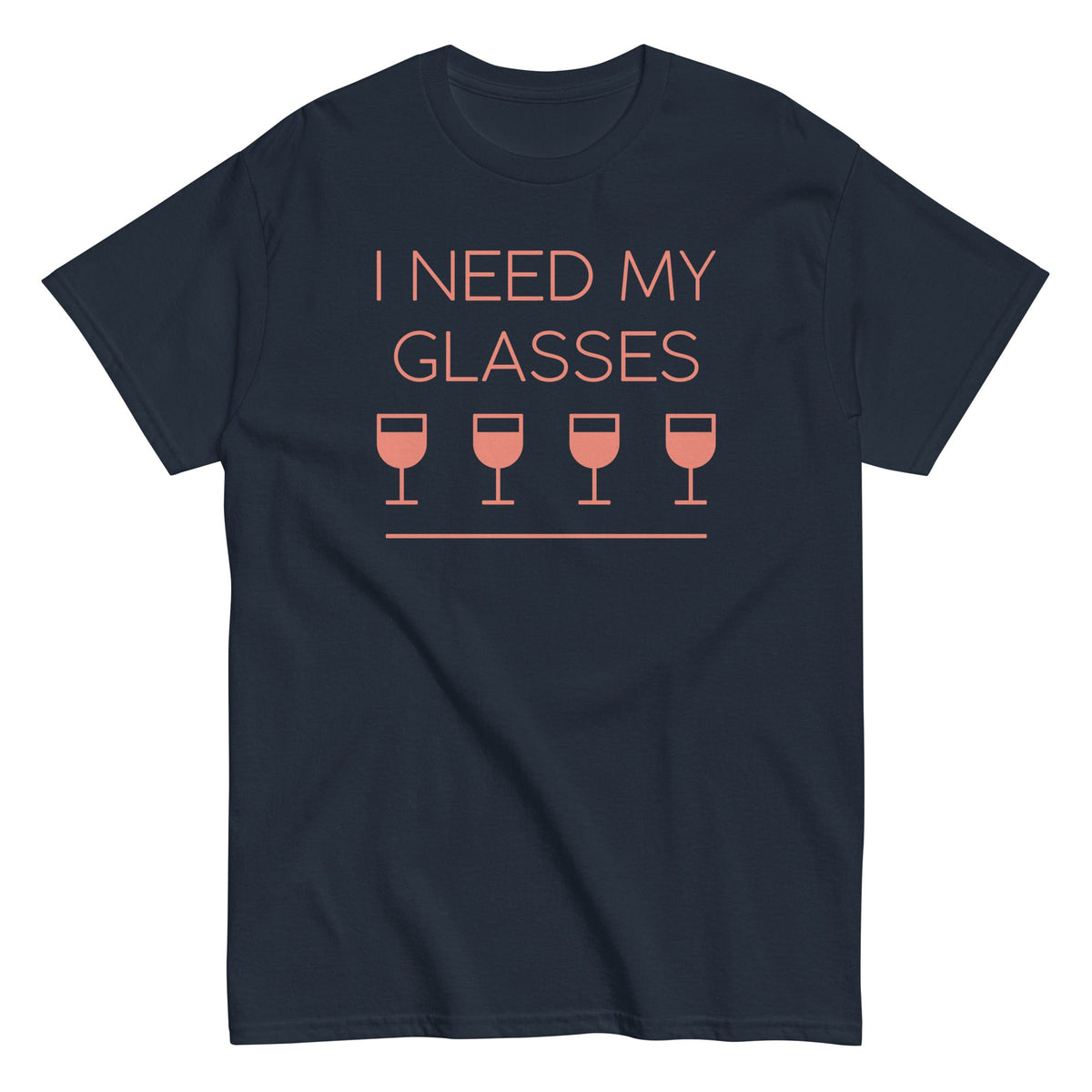 I Need My Glasses Men's Classic Tee