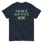 I Before E Except After C Men's Classic Tee