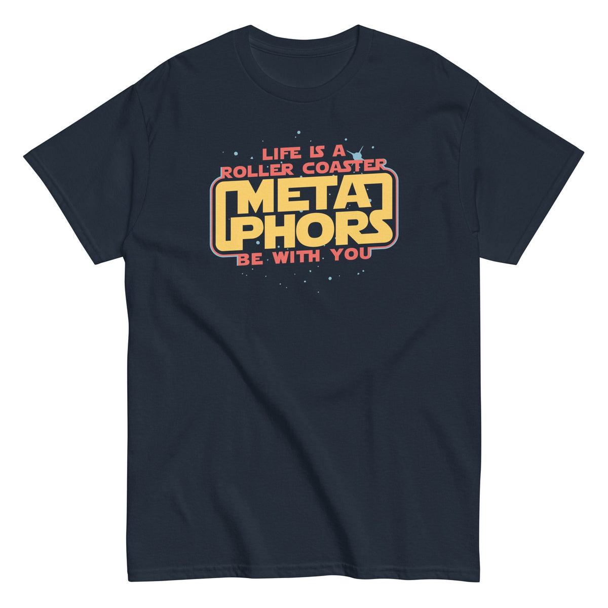 Meta Phors Be With You Men's Classic Tee