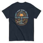 Don't Want None Unless You Got Bunsen Men's Classic Tee