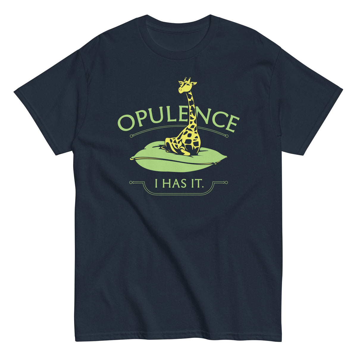 Opulence. I Has It. Men's Classic Tee