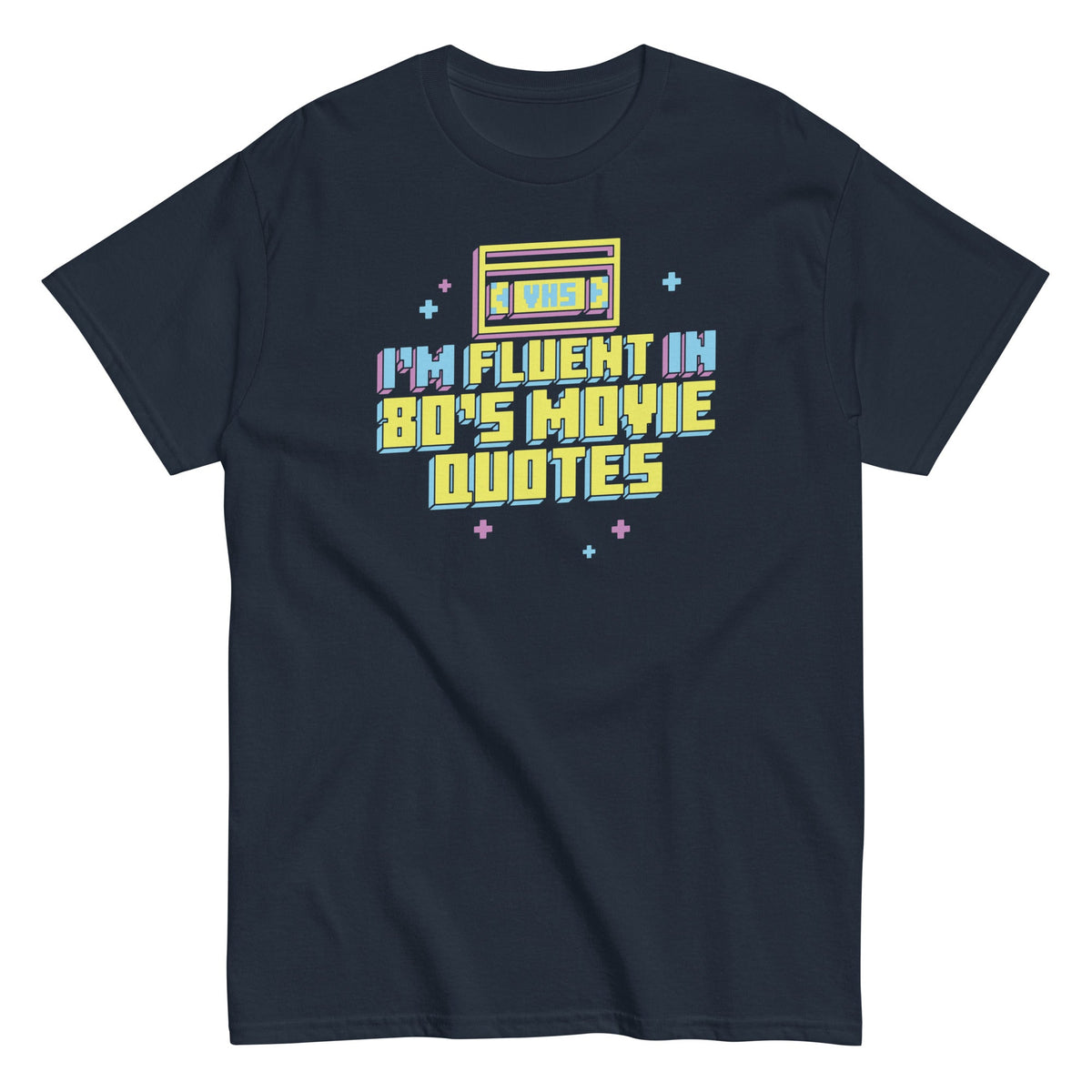 I'm Fluent In 80's Movie Quotes Men's Classic Tee