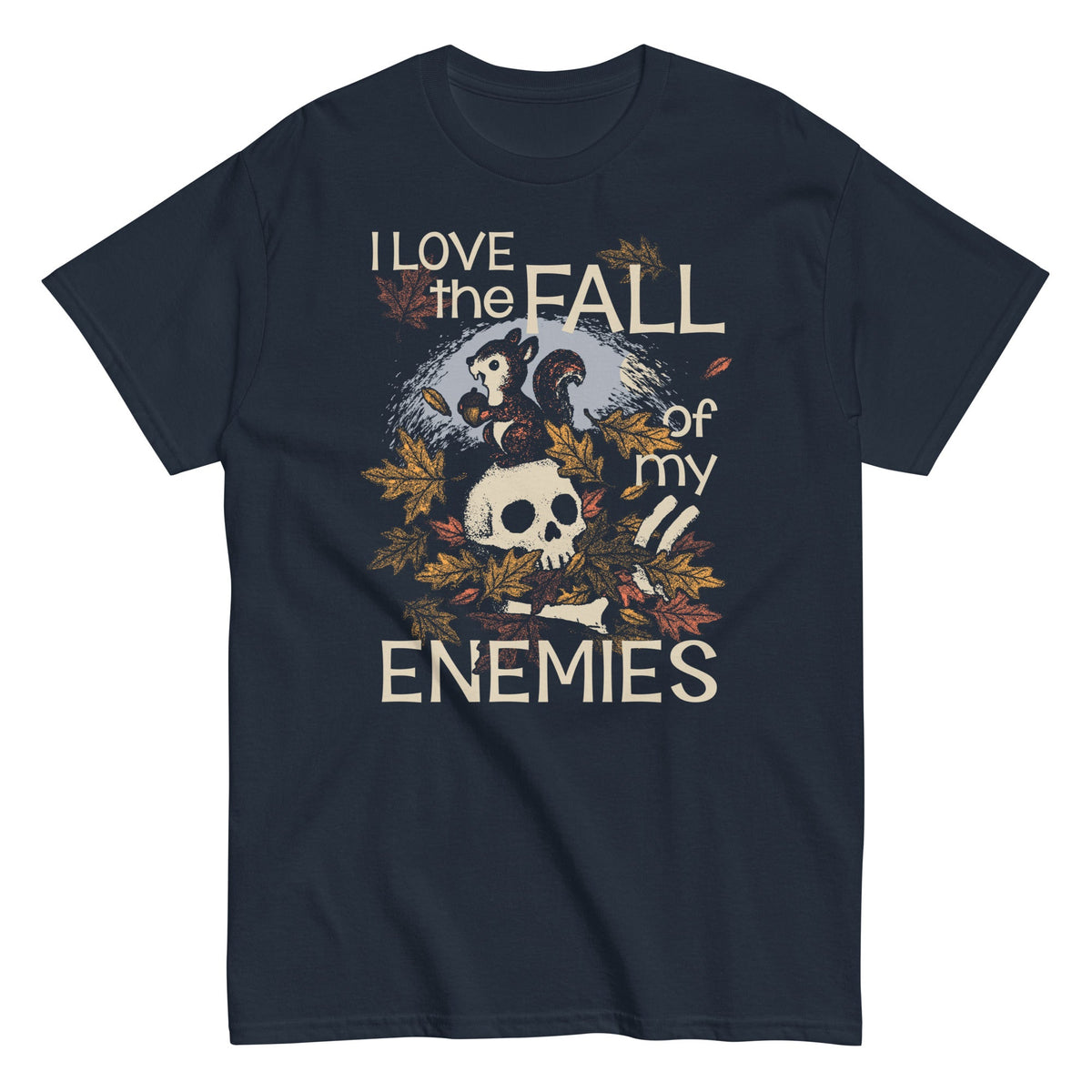 I Love The Fall Of My Enemies Men's Classic Tee