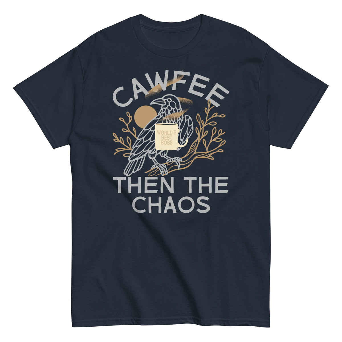 Cawfee Then The Chaos Men's Classic Tee