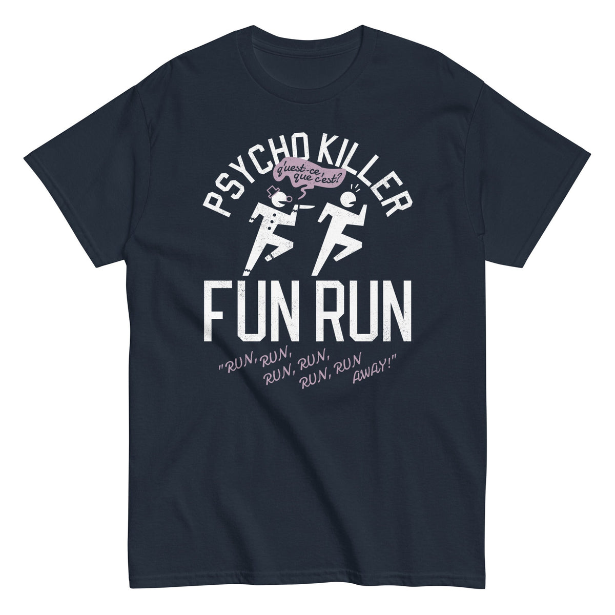 Psycho Killer Fun Run Men's Classic Tee