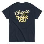 Cheese And Thank You Men's Classic Tee