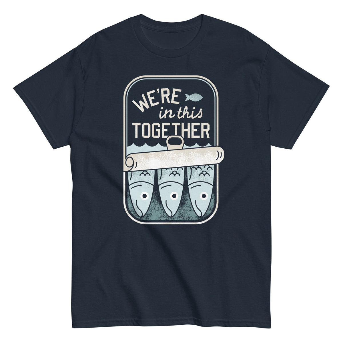 We're In This Together Men's Classic Tee
