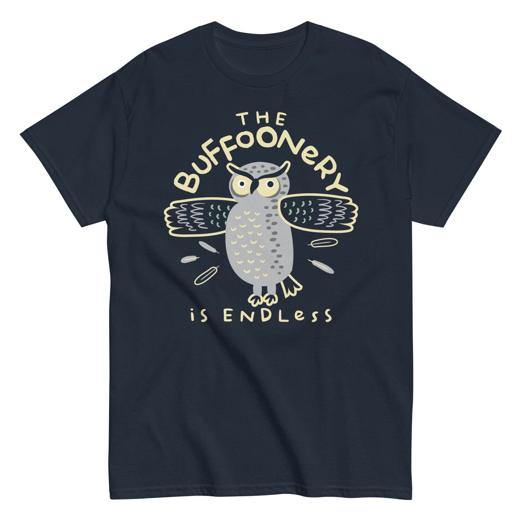 The Buffoonery Is Endless Men's Classic Tee