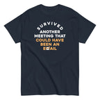 Survived Another Meeting Men's Classic Tee