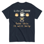 Life Is Hard Take This It Will Help Men's Classic Tee