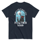 If You're Cold They're Cold Bring Them Inside Men's Classic Tee
