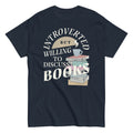 Introverted But Willing To Discuss Books Men's Classic Tee