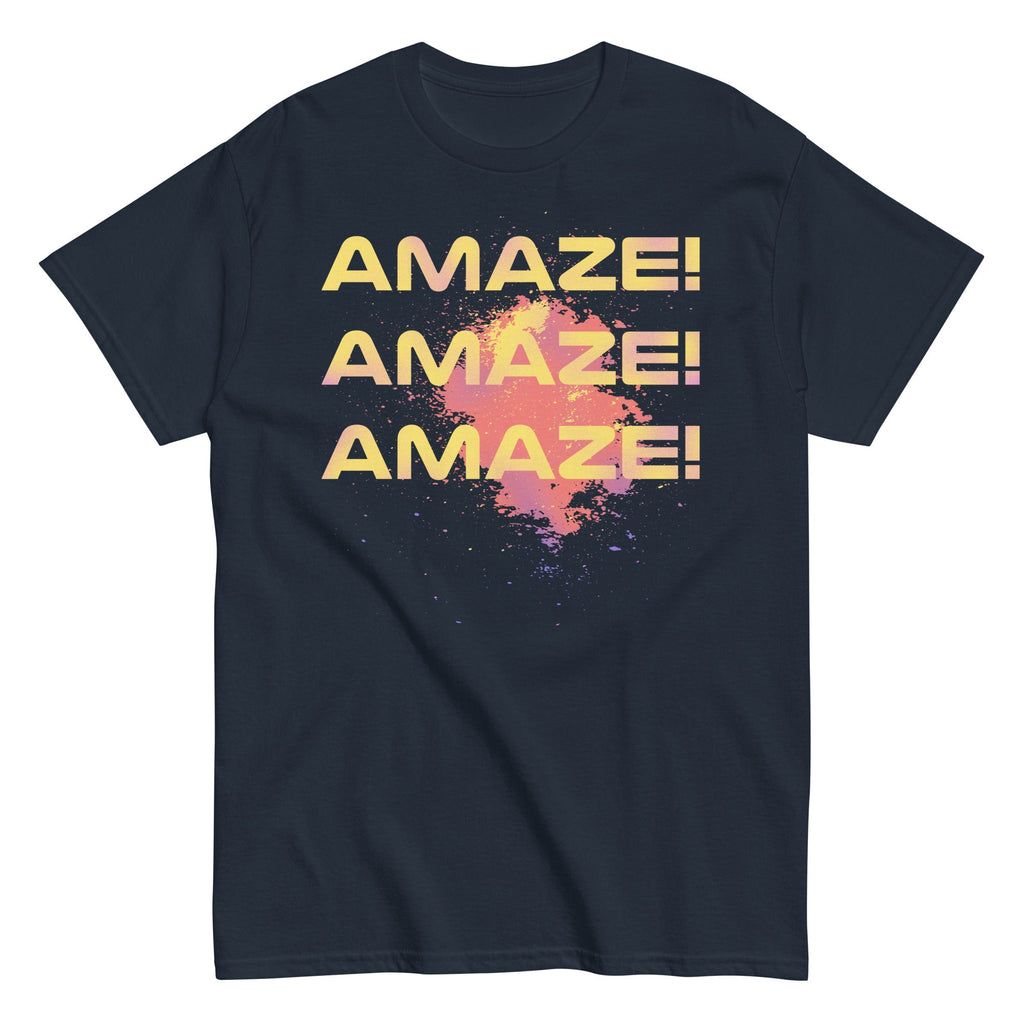 Amaze! Amaze! Amaze! Men's Classic Tee