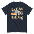 Bad Day To Be A Hot Dog Men's Classic Tee