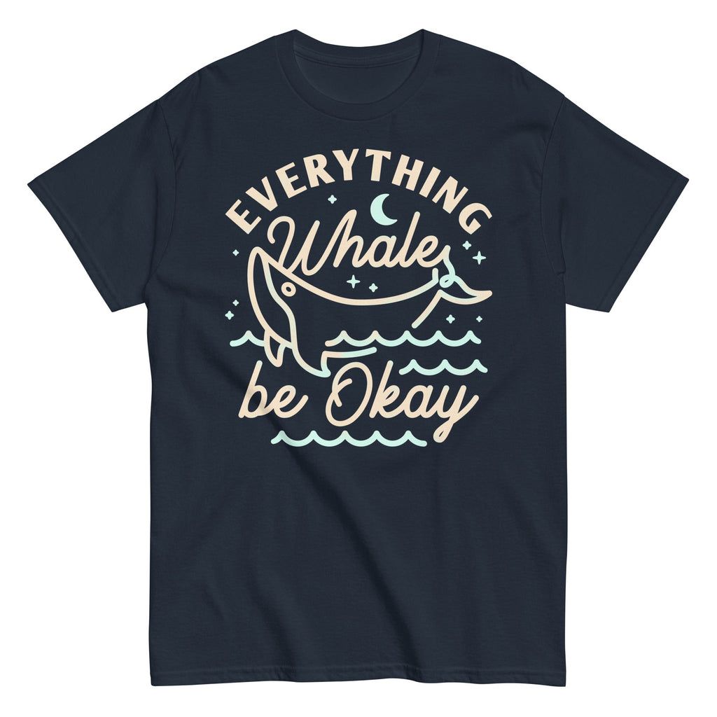 Everything Whale Be Okay Men's Classic Tee