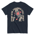 Every Now And Then I Fall Apart Knight Men's Classic Tee
