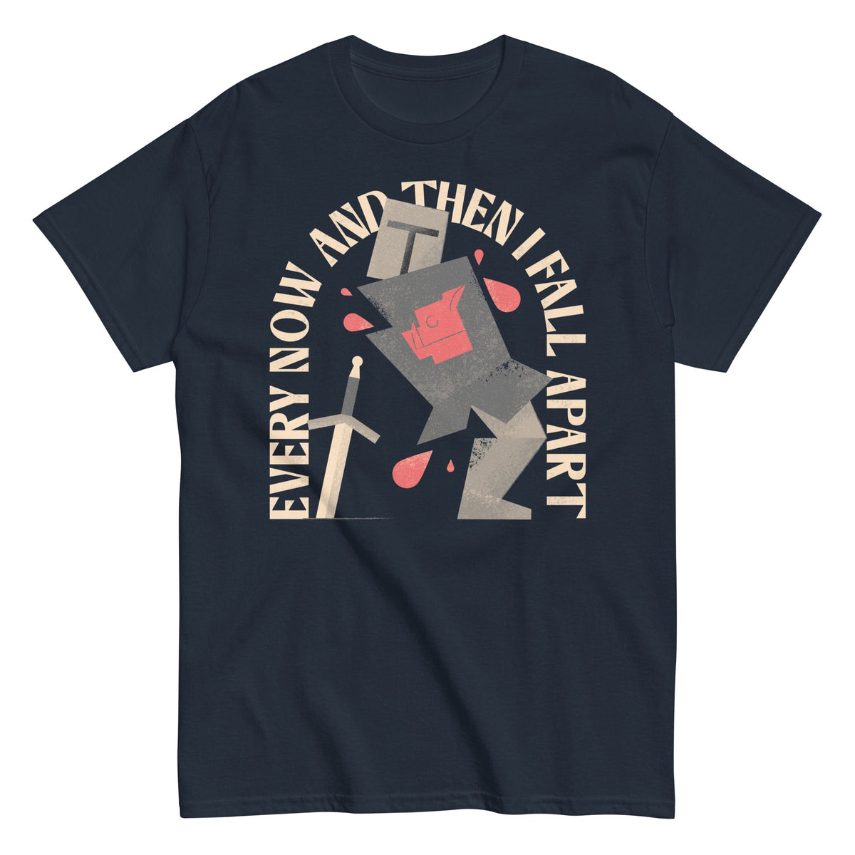 Every Now And Then I Fall Apart Knight Men's Classic Tee