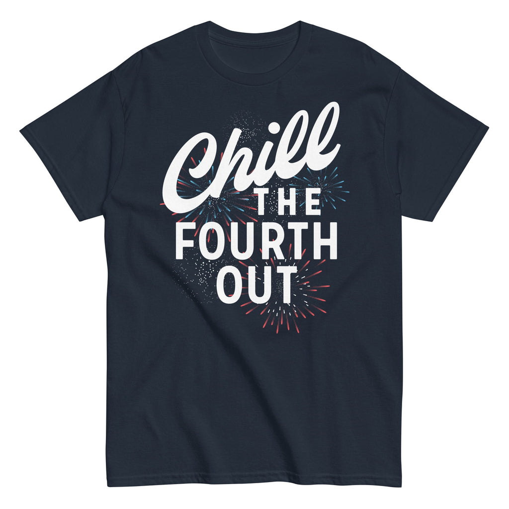 Chill The Fourth Out Men's Classic Tee