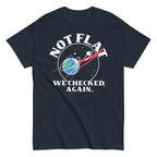 Not Flat We Checked Again Men's Classic Tee