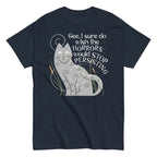 I Sure Do Wish The Horrors Would Stop Persisting Men's Classic Tee