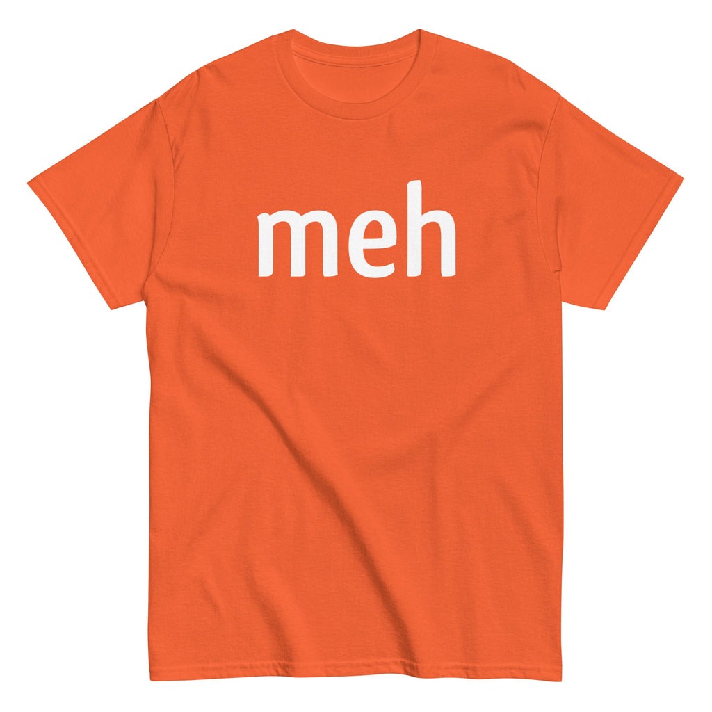 Meh Shirt Men's Classic Tee