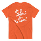 No Whisk No Reward Men's Classic Tee