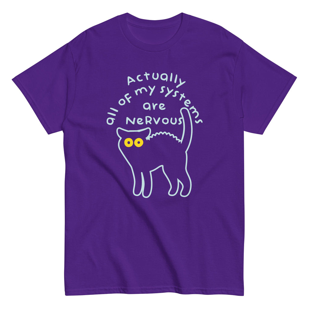 Actually All Of My Systems Are Nervous Men's Classic Tee