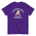 Sometimes Fancy Always Schmancy Men's Classic Tee