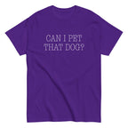 Can I Pet That Dog? Men's Classic Tee