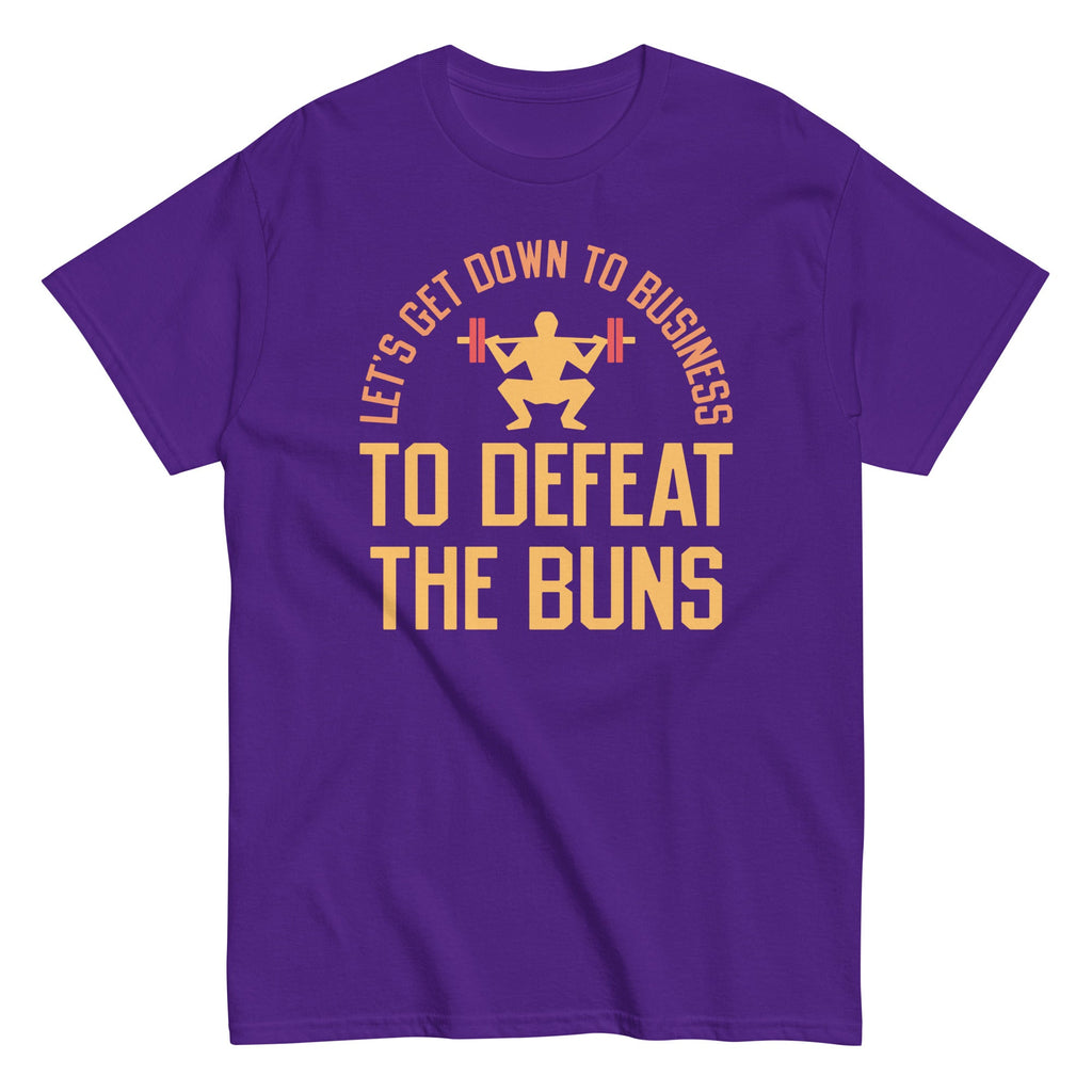 Let's Get Down To Business To Defeat The Buns Men's Classic Tee