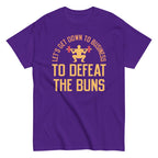 Let's Get Down To Business To Defeat The Buns Men's Classic Tee
