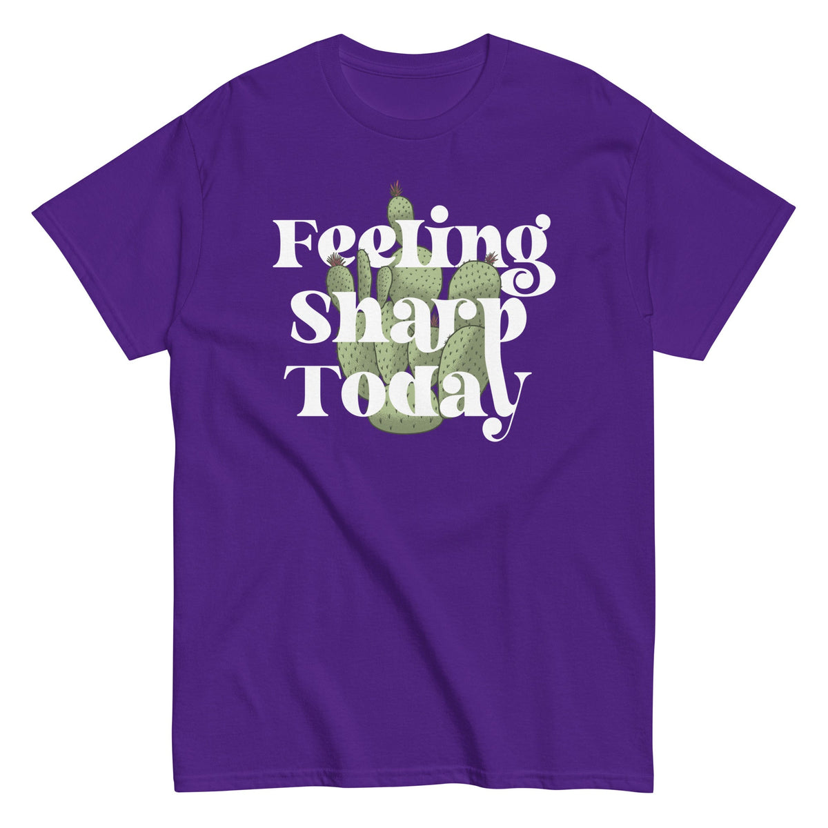 Feeling Sharp Today Men's Classic Tee