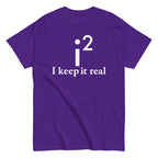 I Keep It Real Men's Classic Tee