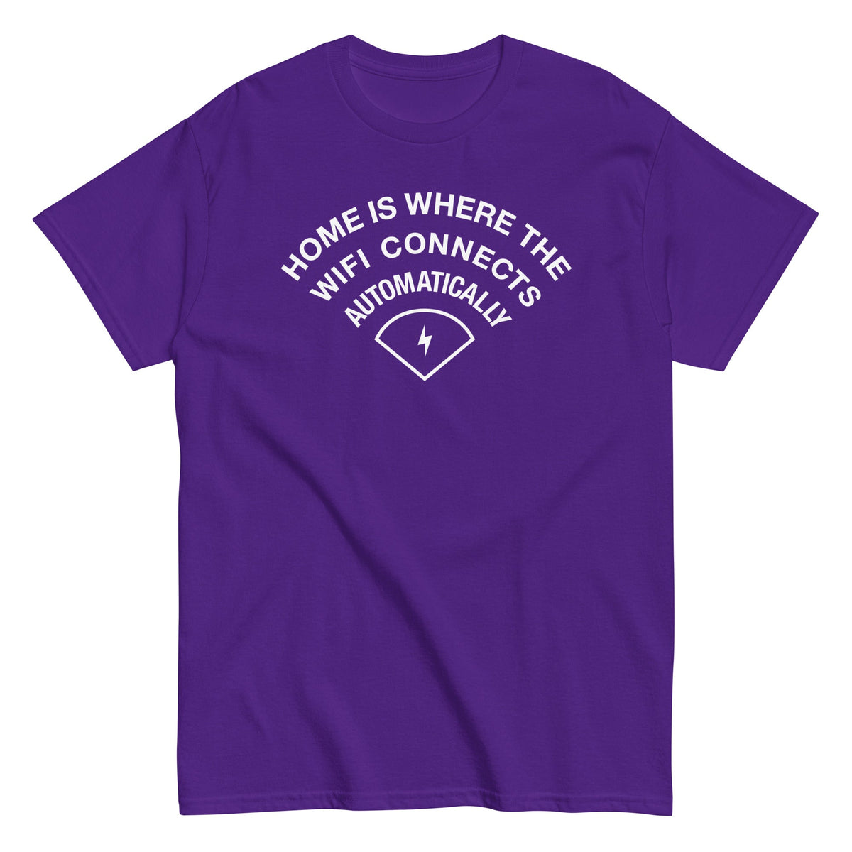 Home Is Where The WiFI Connects Automatically Men's Classic Tee