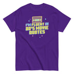 I'm Fluent In 80's Movie Quotes Men's Classic Tee