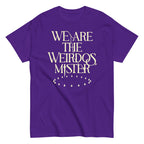 We Are The Weirdos. Mister Men's Classic Tee