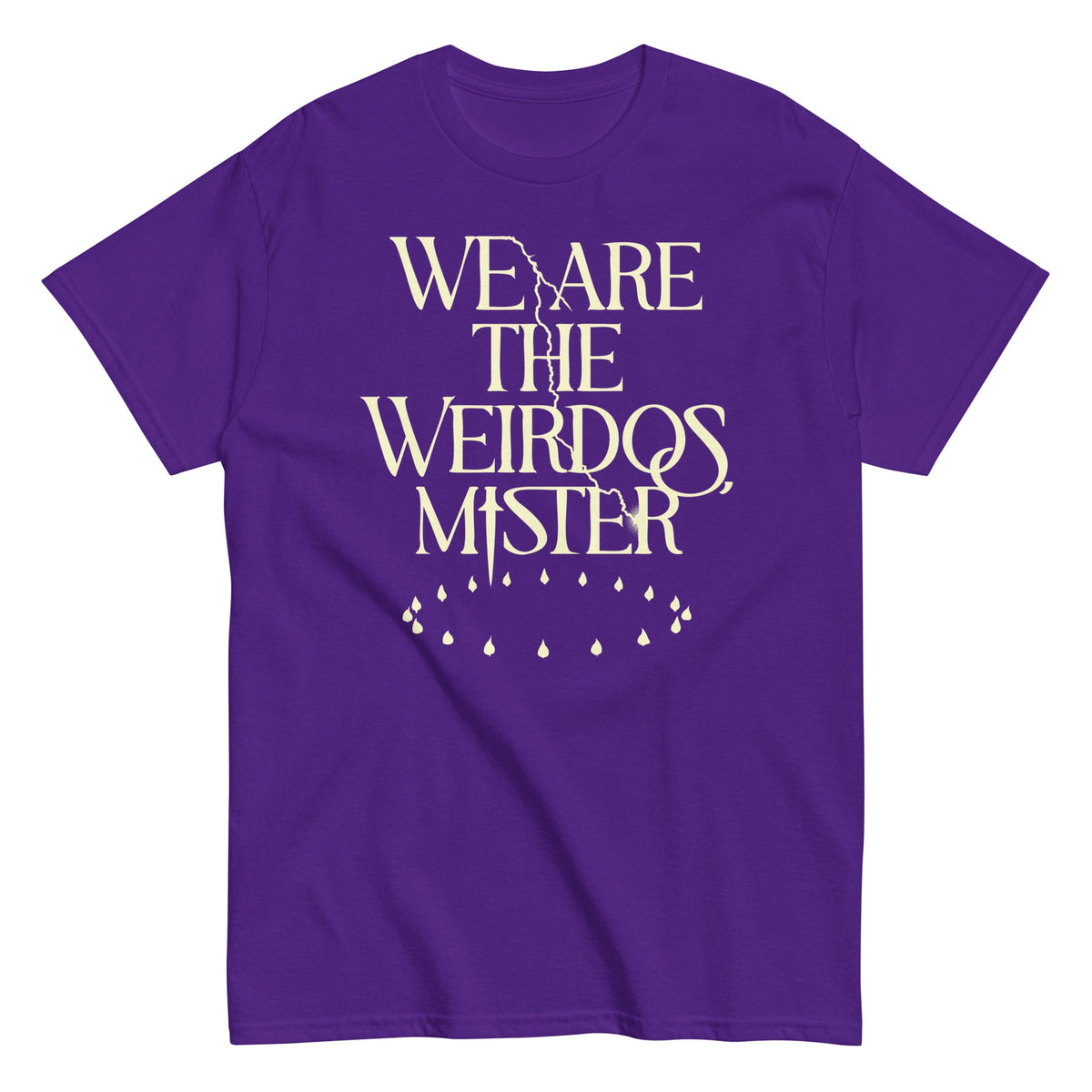 We Are The Weirdos. Mister Men's Classic Tee