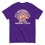 Keep Your Friends Close And Your Anemones Closer Men's Classic Tee