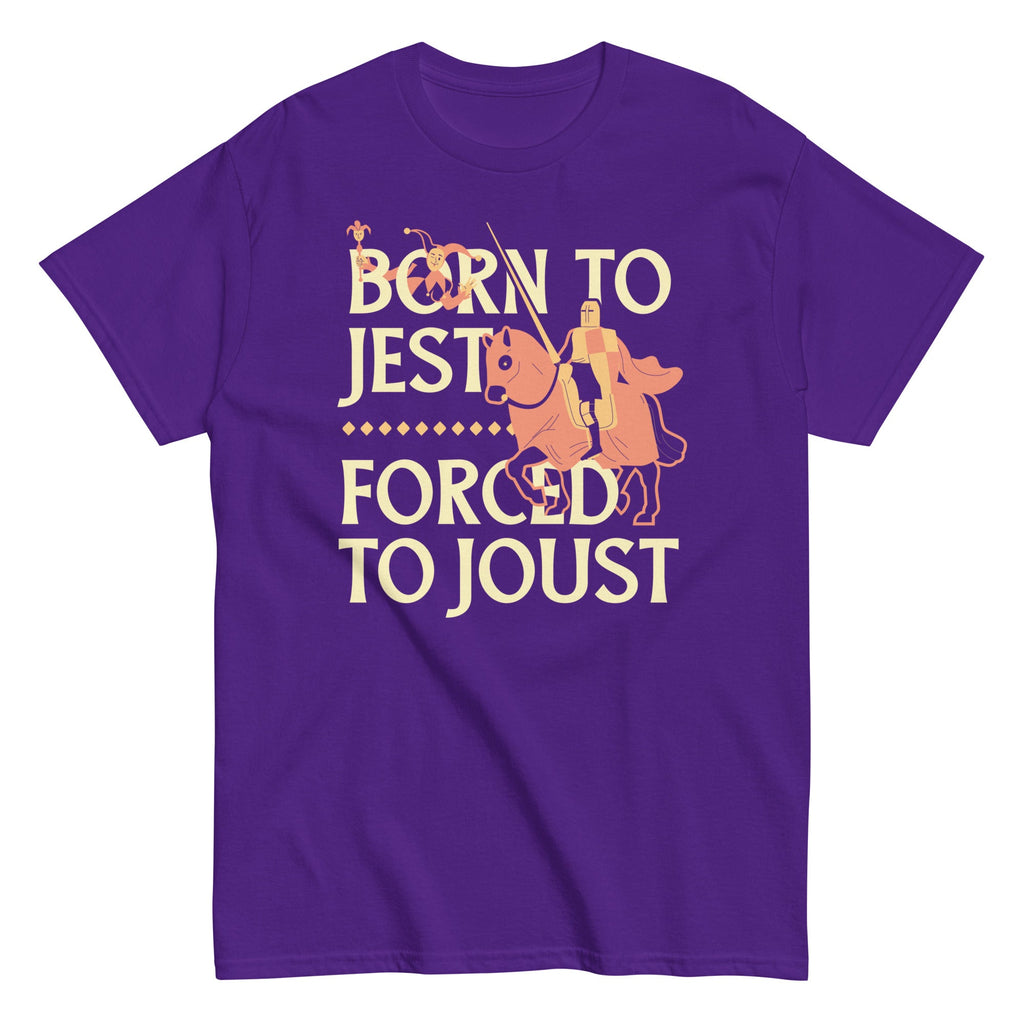 Born To Jest Forced To Joust Men's Classic Tee