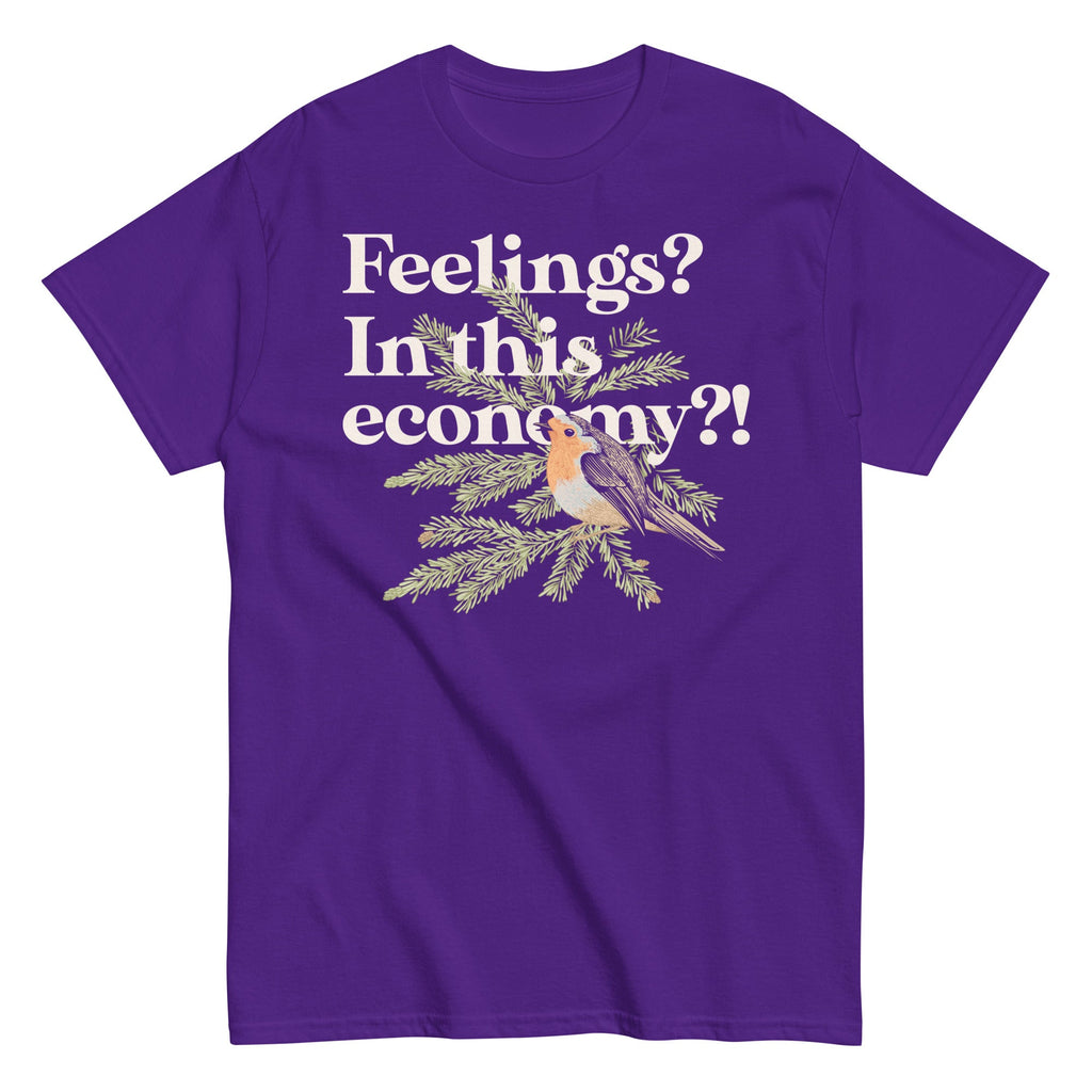Feelings? In This Economy?! Men's Classic Tee