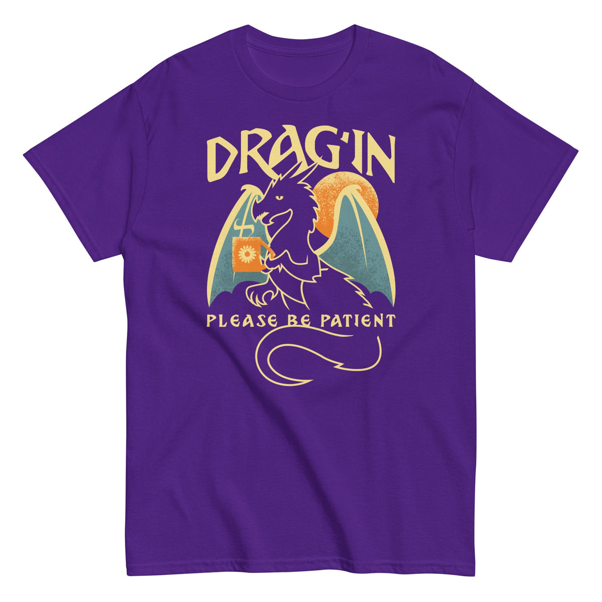 Drag'in Please Be Patient Men's Classic Tee