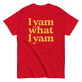 I Yam What I Yam Men's Classic Tee